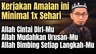 Download lagu Kerjakan Amalan ini Minimal 1x Sehari | Ust Adi Hidayat  mp3