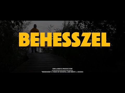 KRETZ x ZsoZso - BEHESSZEL (Official Music Video)