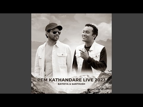 Pem Kathandare 2023 (Live)
