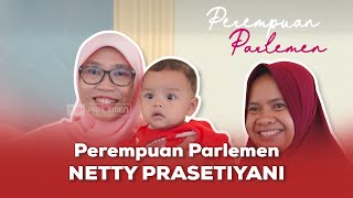 Perempuan Parlemen - Netty Prasetiyani