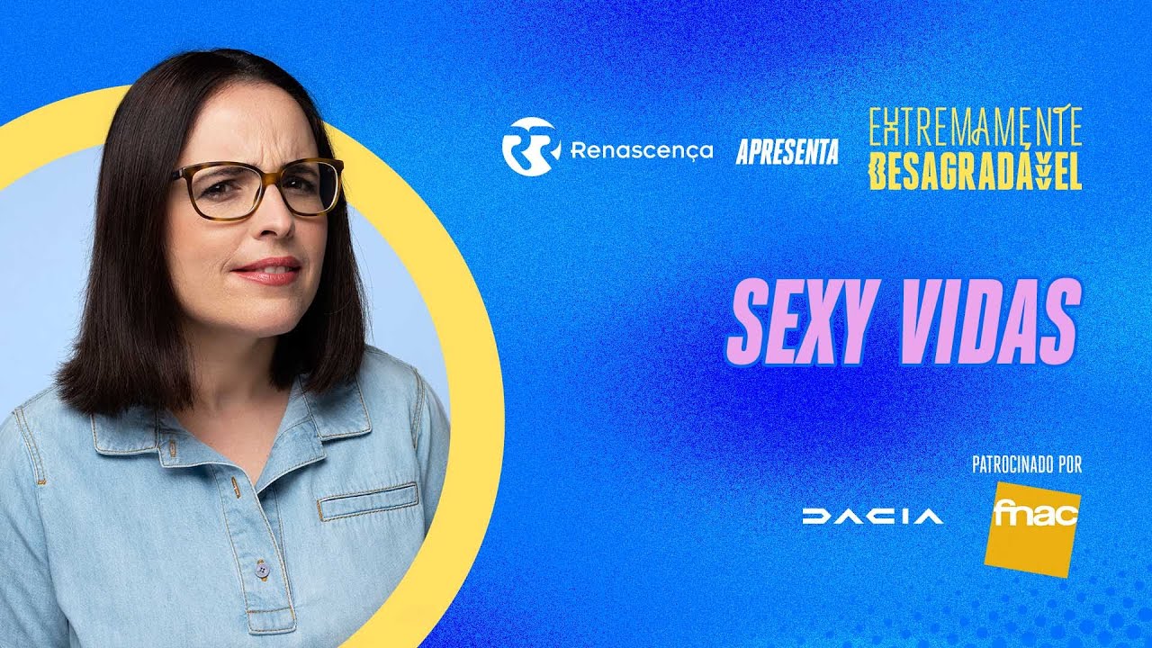 Sexy Vidas - Extremamente Desagradável