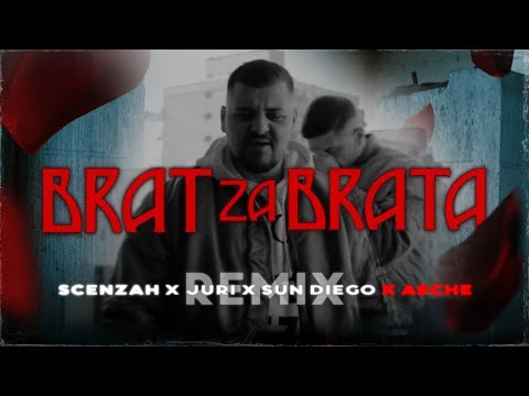 ASCHE REMIX | Scenzah x JURI x Sun Diego x Asche - Brat za Brata