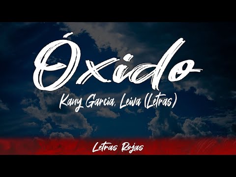 Óxido - Kany Garcia, Leiva (Letras / Lyrics) #WingLyrics