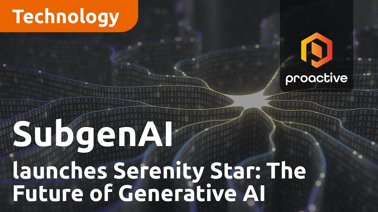 SubgenAI launch Serenity Star: The Future of Generative AI