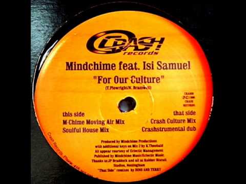 Mindchime Feat. Isi Samuel -- For Our Culture (Soulful House Mix) [Crash Records]