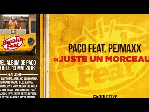 Paco Ft. Pejmaxx - Juste un morceau