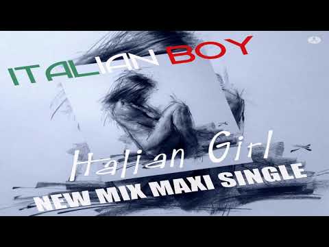Italian Boy - Italian Girl (Extended Vocal New Mix) 2019 İtalo Disco