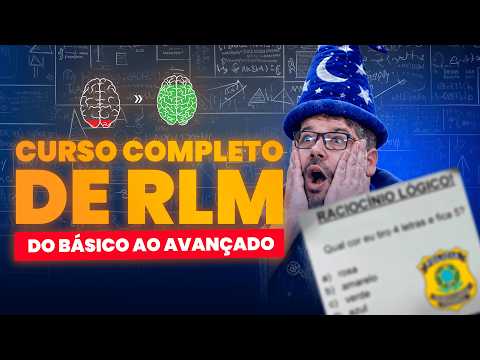 Curso Completo de Raciocínio Lógico-Matemático (RLM) para Concursos Públicos