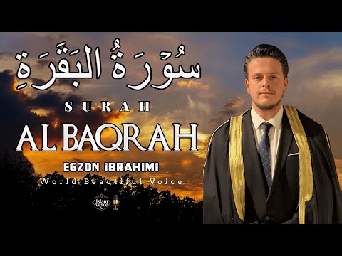 Surah Al-Baqarah | The Surah That Pushes Away Every Hidden Evil From Your Home | Egzon Ibrahimi