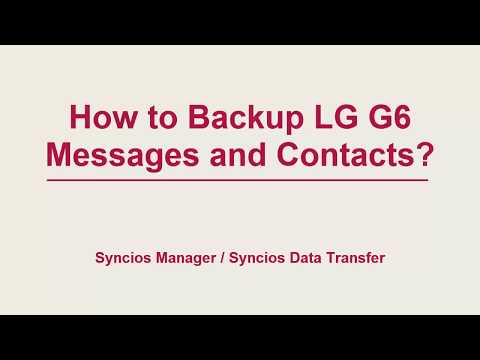 How to Backup LG G6 Messages and Contacts
