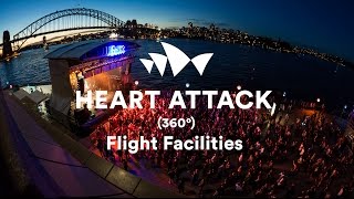 Flight Facilities - &quot;Heart Attack&quot; (Live in 360˚ at Sydney Opera House)