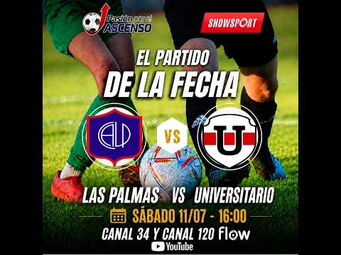 LAS PALMAS VS UNIVERSITARIO - PRIMERA A -  ZONA A - FECHA 21 -