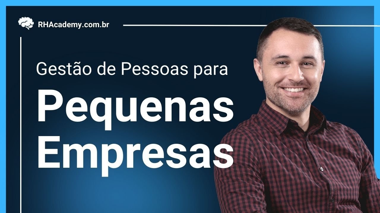 Gestão de pessoas para pequenas empresas | RH Academy