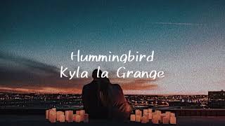 〈和訳〉Kyla la Grange - Hummingbird