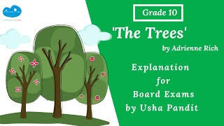The Trees by Adrienne Rich | First Flight | Grade 10 |Explanation for Board Exams |Writing with Ease