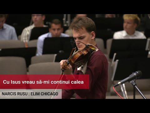 Narcis Rusu - Cu Isus vreau să-mi continui calea | Biserica Elim Chicago