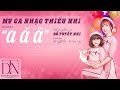 A Ă Â -  ĐỖ TUYẾT NHI - BÉ DÂU TÂY (Official Music Video)