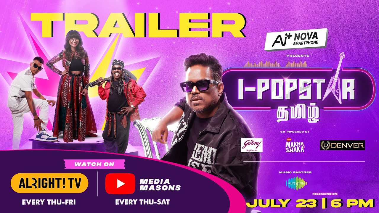 I-POPSTAR Tamil Trailer 🔥| Grand Premiere on 23 July | Meet Tamil's Next Pop Stars! 🎶| Media Masons