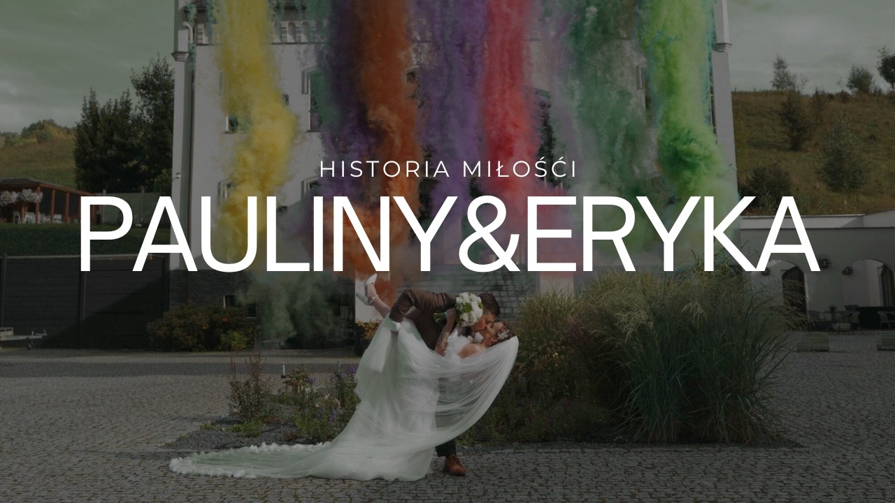 Paulina i Eryk — film ślubny