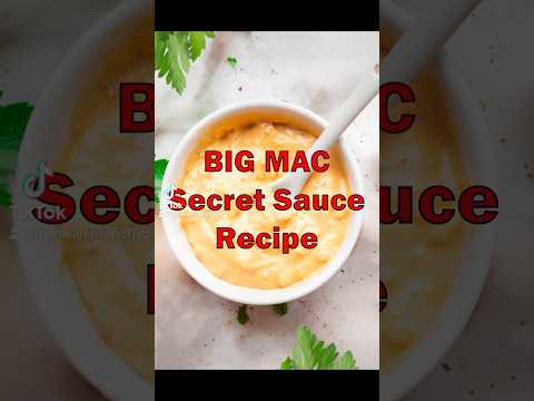 Big Mac Secret Sauce Recipe