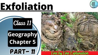 Exfoliation | Geomorphic Processes | Class 11 Geography Chapter 5 NCERT UPSC
