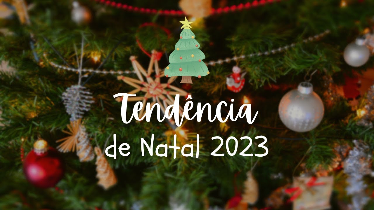 Tendencias de Natal 2023 | Canal de decoração