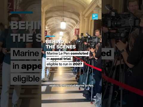 Behind the scenes: Marine Le Pen's appeal verdict