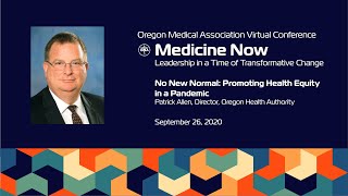 Patrick Allen: No New Normal: Promoting Health Equity in a Pandemic