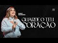 GUARDE O TEU CORAÇÃO Pra Dany Oliveira