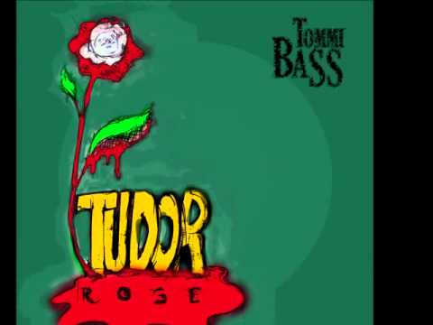 Tommi Bass & Mykill Softt - Tudor Rose.wmv