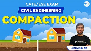Compaction  | Geotechnical Engineering|  Civil Engineering| GATE/ESE Exam Civil Engineering