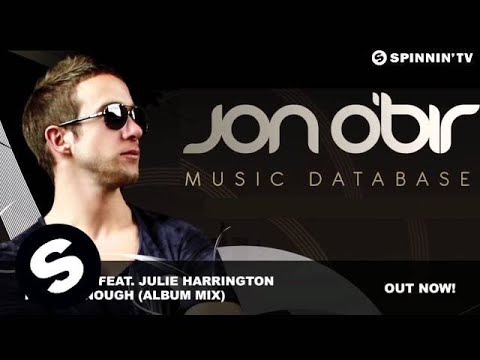 Jon O'Bir feat. Julie Harrington - Never Enough (Album Mix)