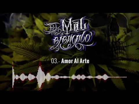 03.- Amor Al Arte - Santa Grifa (El Mal Ejemplo VOL.3)