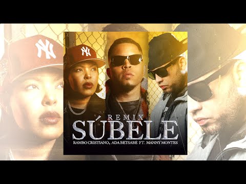 Rambo Cristiano, Ada Betsabe Ft. Manny Montes - SÚBELE REMIX (Audio Oficial)