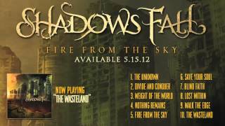 Shadows Fall - The Wasteland