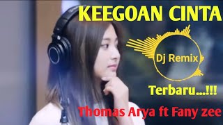 Download lagu Keegoan cinta dj remix-Thomas Arya ft Fany Zee/Dj terbaru keegoan cinta By Nanda Lia mp3 Download lagu Keegoan cinta dj remix-Thomas Arya ft Fany Zee/Dj terbaru keegoan cinta By Nanda Lia mp3