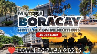 Love Boracay 2026 | TOP 3 Best Hotels to Stay in Boracay Island Philippines