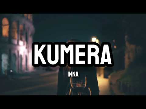 Inna - Kumera (Lyrics)
