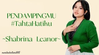 Download lagu Pendampingmu #TahtaHatiku – Shabrina Leanor | Lirik Lagu mp3 Download lagu Pendampingmu #TahtaHatiku – Shabrina Leanor | Lirik Lagu mp3