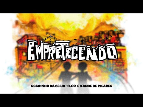 Neguinho da Beija-Flor, Xande de Pilares – Empretecendo [COMPLETO]