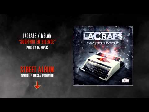 LACRAPS / MELAN -Souffrir en Silence (Prod by La Réplic)