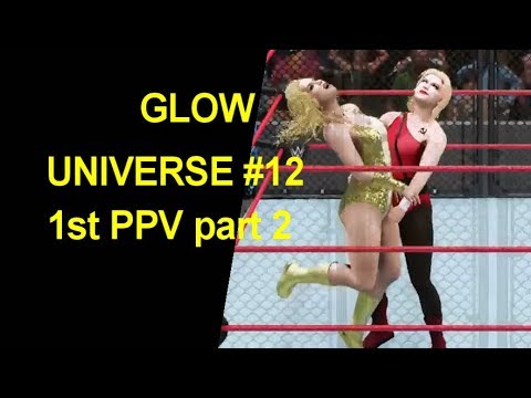 GLOW 1985 Universe #12 - Payback PPV part 2