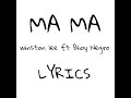 MA MA - Winston lee and Bhoy Negro Music video Lyrics
