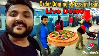 How to Order domino's Pizza in Train 🍕🚂🔥|| Live Demo 📡🔥|| Domino's Pizza India|| IRCTC 🚂