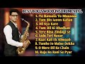SAXOPHONE MUSIC BOLLYWOOD INSTRUMENTAL ROMANTIC MUSIC