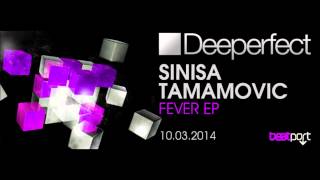 Sinisa Tamamovic - Fever - Deeperfect Records
