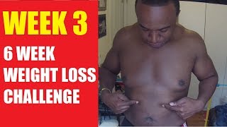Week 3 | 6 Week Weight Loss Challenge | Halfway there