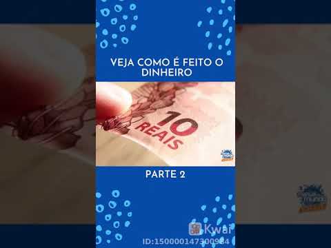 como é feito o Dinheiro 💰