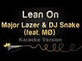 Major Lazer & DJ Snake (feat. MØ) - Lean On ...