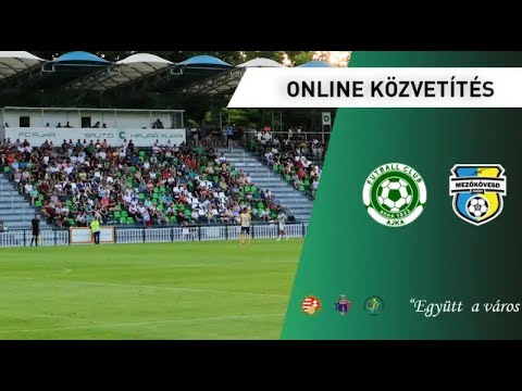 FC Ajka – Mezőkövesd-Zsóry FC